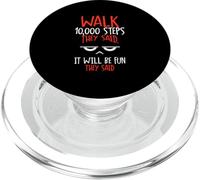 on Dit qu'il Faut Marcher 10000 Pas La Marche 10000 Étapes PopSockets PopGrip pour MagSafe