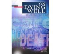 On Dying Well: A Contribution to the Euthanasia Debate (GS Misc) Church Of England Board For Social Responsibility (Auteur)
