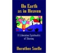 On Earth As in Heaven Dorothee Solle (Auteur)