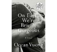 On Earth We're Briefly Gorgeous