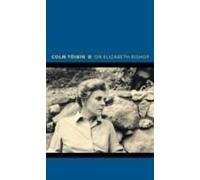 On Elizabeth Bishop