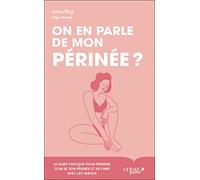 On en parle de mon périnée ?