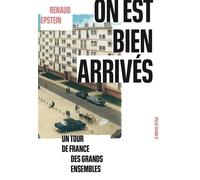 On est bien arrivés - Renaud Epstein - Seuil - broché - Essai