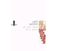 On est bien, on a peur