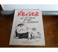 On est passé à côté du bonheur - Les années Reiser 1 - 1974