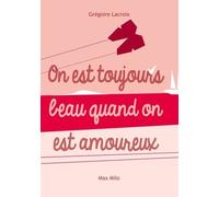 On est toujours beau quand on est amoureux