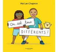 On est tous différents ! - Mai lan Chapiron - La Martiniere Jeunesse - cartonné - Document jeunesse