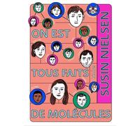 On est tous faits de molécules
