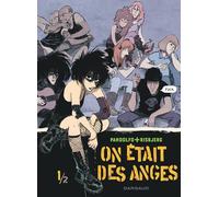 On était des anges - Tome 1