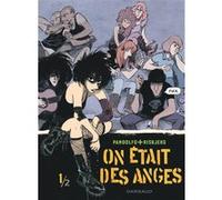 Anne-Caroline Pandolfo, Terkel Risbjerg – On était des anges – Tome 1 – Cartonné (Dargaud)