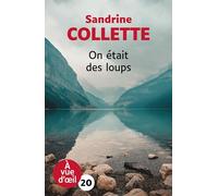 On était des loups