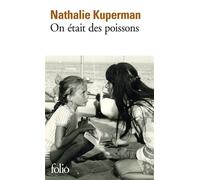 On était des poissons - Nathalie Kuperman - Gallimard - Poche - Roman
