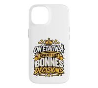 on Était Là Avant Les Bonnes Décisions EVG Entre Potes Coque pour iPhone 14