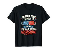 on Était Tous Les Deux Là on N’a Pas La Même Version Mariage T-Shirt Graphique avec Valeur