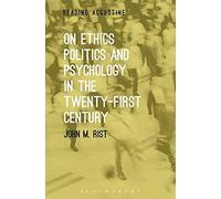 On Ethics, Politics And Psychology In The Twenty-First Century