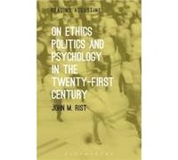On Ethics Politics and Psychology in the TwentyFirst Century by Rist & Professor John M. Catholic University of America & USA John M Catholic University Of America Rist, Usa (Auteur)