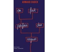 On fait parfois des vagues