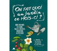 On fait quoi au jardin ce mois-ci ?