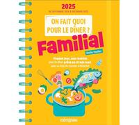 Emilie Thuillez – On fait quoi pour le dîner ? – Agenda Mémoniak 2025, 16 mois de recettes – Broché