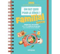 On fait quoi pour le dîner ? Familial Agenda Mémoniak 2026, 16 mois de recettes pour tous les soirs