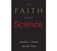 On Faith & Science Edward J Larson, Michael Ruse (Auteur)