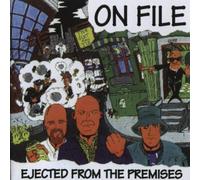 On File - Ejected from The Premises [Import]