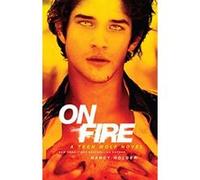 On Fire: A Teen Wolf Novel Holder, Nancy (Auteur)