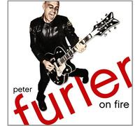 On Fire by Peter Furler (2011-06-21)