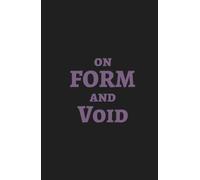 On Form and Void: De Forma et Vacuo