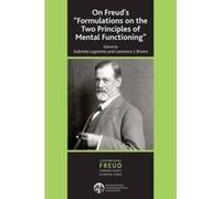 On Freud's ''Formulations on the Two Principles of Mental Functioning'' (IPA Contemporary Freud: Turning Points and Critical Issues) - [Livre en VO] Lawrence J Brown (Auteur)