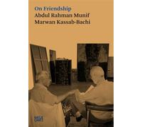 On Friendship - Marwan Kassab-Bachi - Hatje Cantz Verlag GmbH - ebook (ePub) - Livre