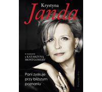 On gagne à se connaître de plus près - Krystyna Janda, Katarzyna Montgomery (Biografien auf Polnisch)