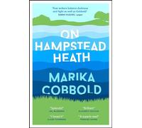 On Hampstead Heath: A delightfully sharp and witty comedy of errors