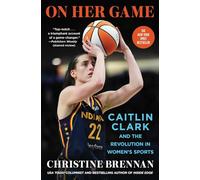 On Her Game: Caitlin Clark and the Revolution in Women's Sports
