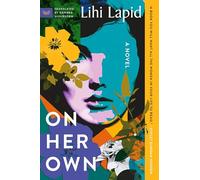 On Her Own: A National Jewish Book Award Finalist About Strangers Who Become Lifelines and the Redemption They Share