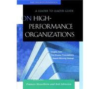 On High Performance Organizations by Johnston & Rob The Peter F. Drucker Foundation for Nonprofit Management & New York & New York
