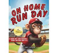 On Home Run Day: A Laugh-Out-Loud Baseball Story for Kids Ages 4-8