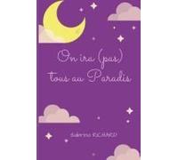 On Ira (Pas) Tous Au Paradis (Les Aventures De Debbie Taylor) (French Edition)