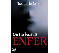 On ira tous en enfer