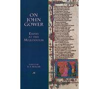 On John Gower: Essays At The Millennium (Studies In Medieval Culture)