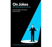 On Jokes (or, why everything you know about comedy is wrong) The Hidden Mechanics of Funny - Jimmy Carr - Quercus - ebook (ePub) - Livre