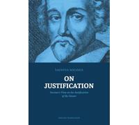 On Justification: Socinus’s View on the Justification of the Sinner