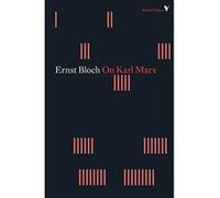 On Karl Marx (Radical Thinkers Set 16) - [Livre en VO] Ernst Bloch (Auteur)