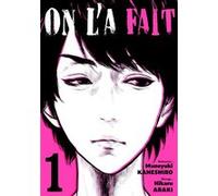 On l'a fait - Tome 01 Muneyuki Kaneshiro (Auteur), Muneyuki Kaneshiro (Scénario), Hikaru Araki (Illustration)