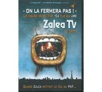on la fermera Pas-Les Grandes Heures d'une télé Plus Que Libre : Zaléa TV [1]