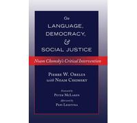 On Language, Democracy, And Social Justice