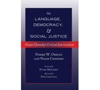 On Language, Democracy, And Social Justice