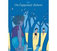 Javi Rey – On l'appelait Bebeto – Bande dessinée – Cartonné – Dargaud
