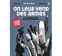 On leur vend des armes... et le pire c'est qu'ils s'en servent