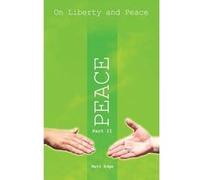 On Liberty and Peace Part 2: Volume 2 : Peace Matt Edge (Auteur)